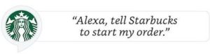 Alexa and Starbucks